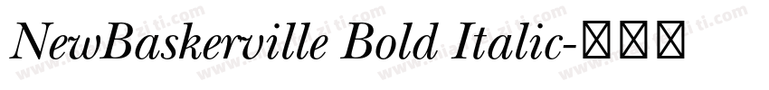 NewBaskerville Bold Italic字体转换